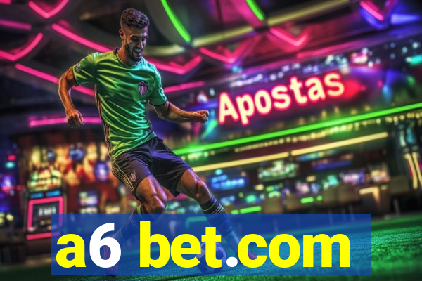 a6 bet.com